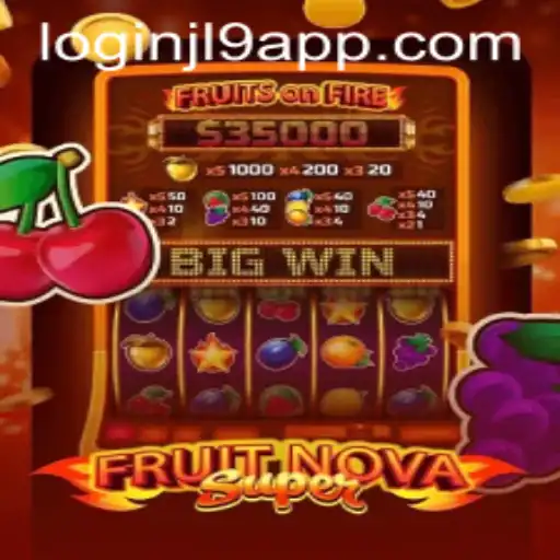 Exploring the Exciting World of FruitNovaSuper and the JL9 Login App